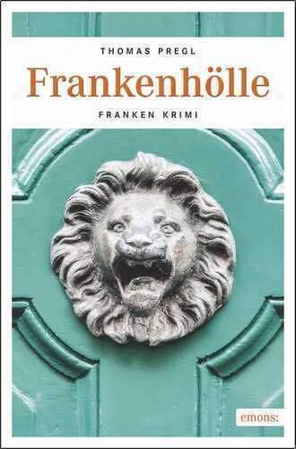 Frankenhölle — Thomas Pregl