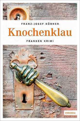 Knochenklau — Franz-Josef Körner