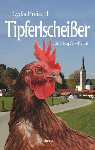 Tipferlscheißer — Lydia Preischl