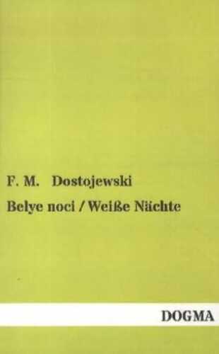 Belye noci / Weiße Nächte