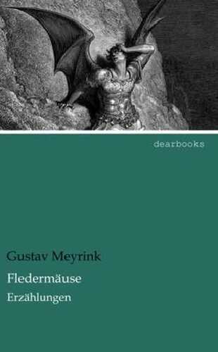 Fledermäuse — Gustav Meyrink