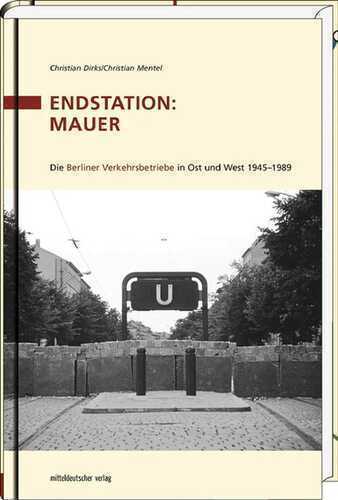 Endstation: Mauer — Berliner Verkehrsbetrieben (BVG) AöR