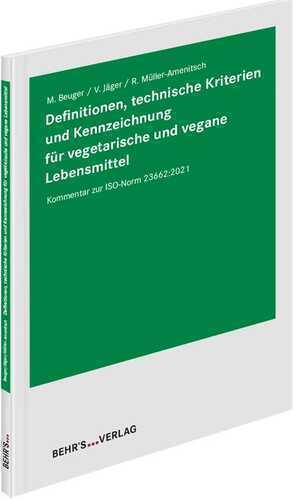 Definitionen, technische Kriterien und Kennzeichnung für vegetarische und vegane Lebensmittel