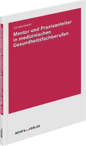 Mentor und Praxisanleiter in medizinischen Gesundheitsfachberufen