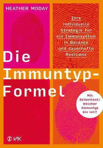 Die Immuntyp-Formel — Heather Moday