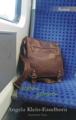 stehen gelassen — Angela Klein-Esselborn