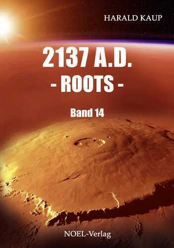 2137 A.D. - Roots - — Harald Kaup