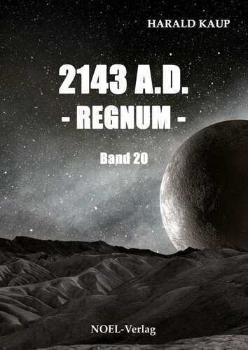 2143 A.D. - Regnum - — Harald Kaup