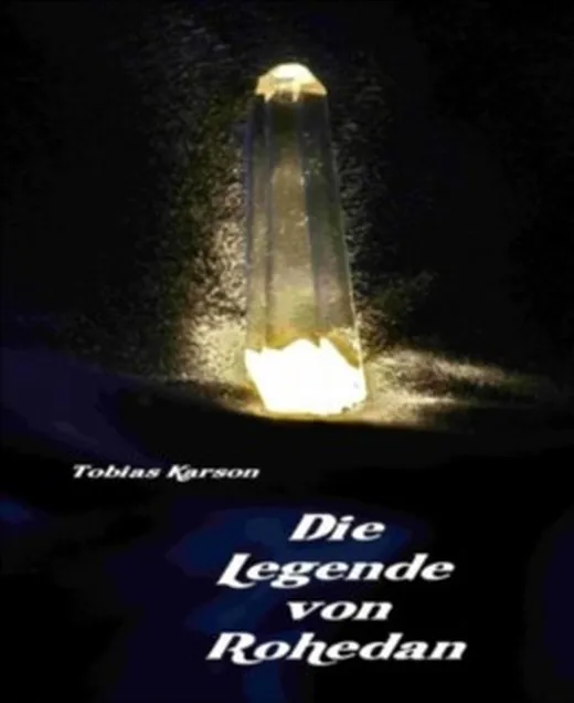 Die Legende von Rohedan