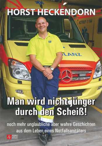 Man wird nicht jünger durch den Scheiß! — Horst Heckendorn