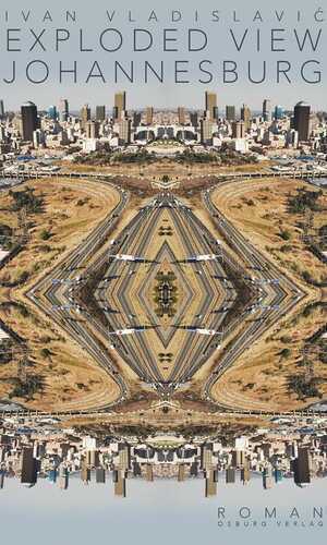 Exploded View. Johannesburg — Ivan Vladislavic
