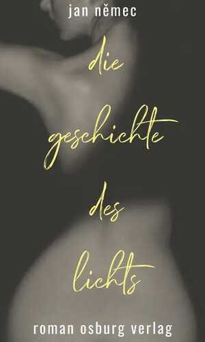Die Geschichte des Lichts — Jan Nemec,