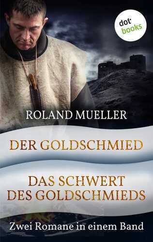 Der Goldschmied & Das Schwert des Goldschmieds