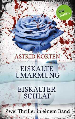 Eiskalte Umarmung / Eiskalter Schlaf
