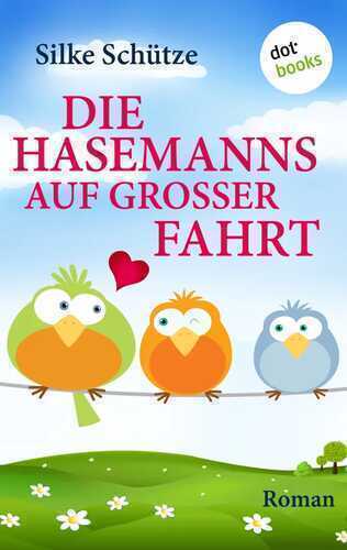 Die Hasemanns auf großer Fahrt