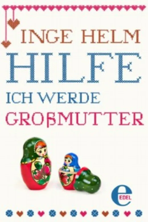Hilfe, ich werde Großmutter!