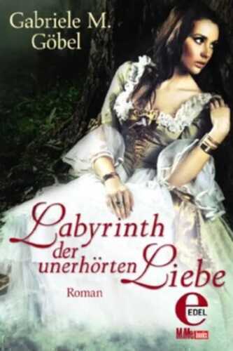 Labyrinth der unerhörten Liebe