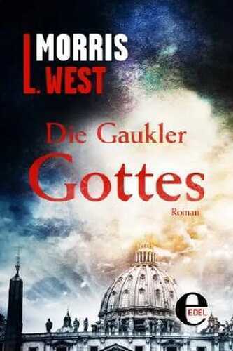 Die Gaukler Gottes — Morris L. West