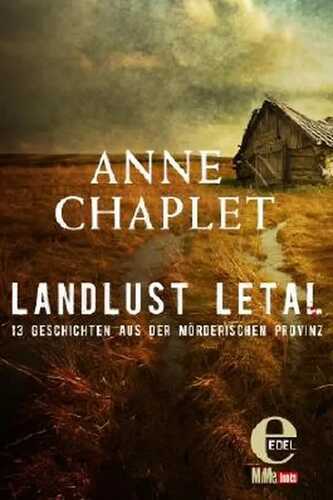 Landlust letal — Anne Chaplet