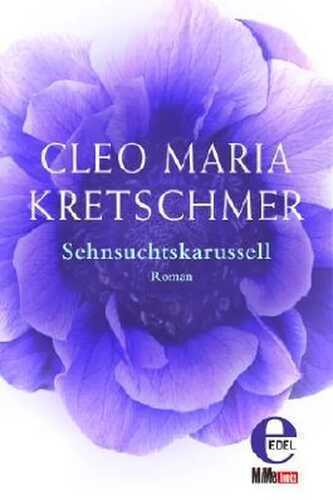 Sehnsuchtskarussell — Cleo Maria Kretschmer