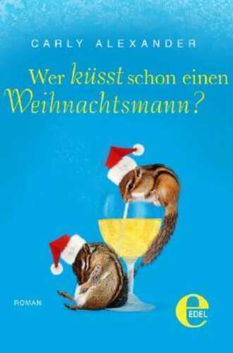 Wer küsst schon einen Weihnachtsmann?