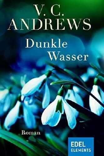 Dunkle Wasser (Die Casteel-Saga)