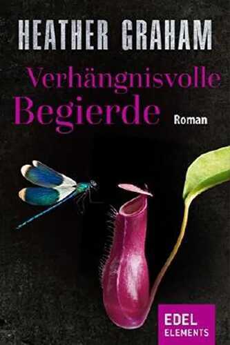 Verhängnisvolle Begierde