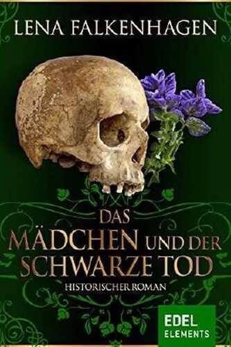 Das Mädchen und der schwarze Tod