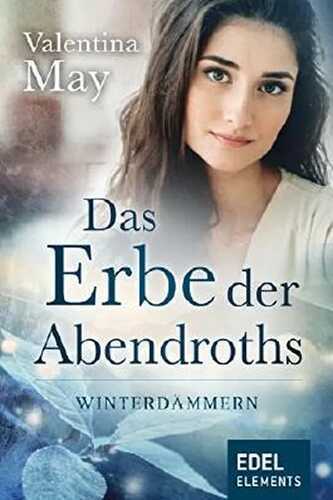 Das Erbe der Abendroths - Winterdämmern