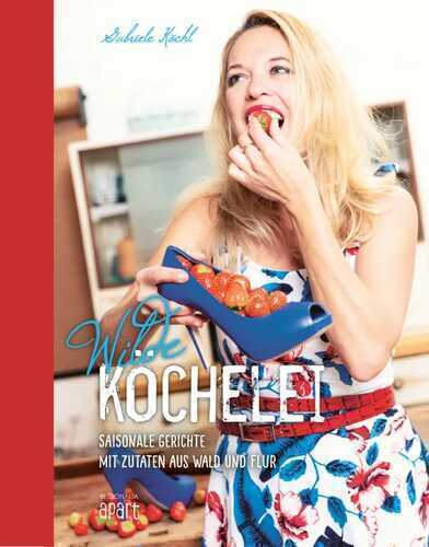 Wilde Köchelei