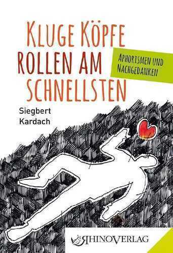 Kluge Köpfe rollen am schnellsten