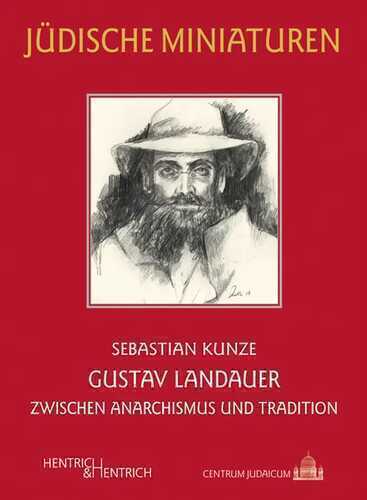 Gustav Landauer — Sebastian Kunze