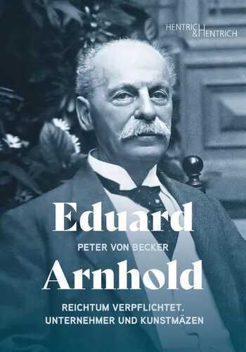 Eduard Arnhold — Peter von Becker