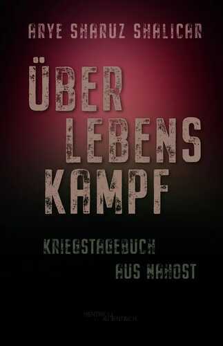 Überlebenskampf — Arye Sharuz Shalicar