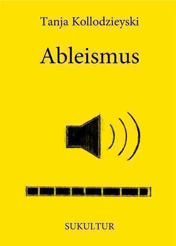 Ableismus — Tanja Kollodzieyski