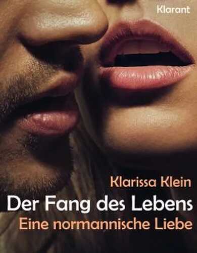 Der Fang des Lebens. Eine normannische Liebe