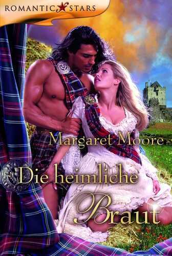 Die heimliche Braut — Margaret Moore