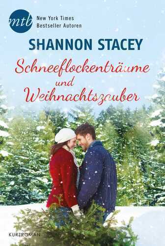 Schneeflockenträume und Weihnachtszauber: Kurzroman