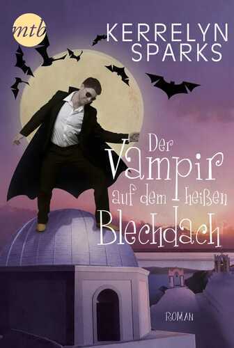 Der Vampir auf dem heißen Blechdach (Love at Stake 8)