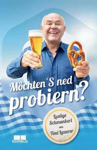 Möchten'S ned probieren?