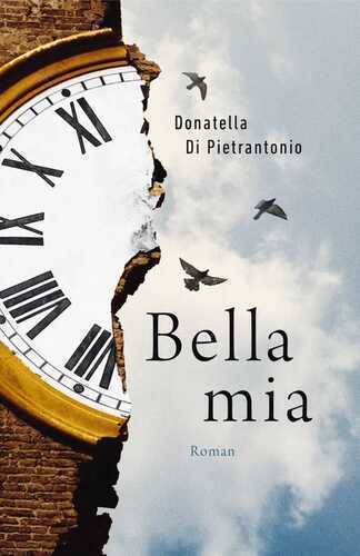 Bella mia — Donatella Di Pietrantonio