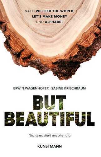 But Beautiful — Erwin Wagenhofer