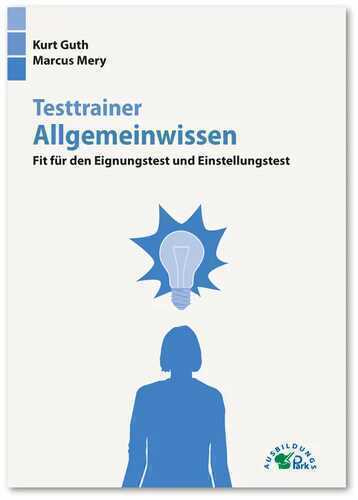 Testtrainer Allgemeinwissen — Kurt Guth