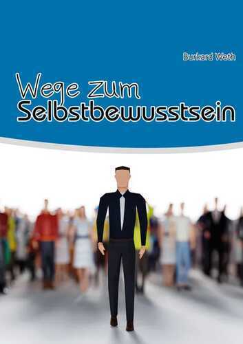 Wege zum Selbstbewusstsein