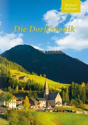 Die Dorfchronik — Reinhard Großmann