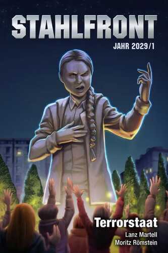 Stahlfront 2029 – Band 1: Terrorstaat
