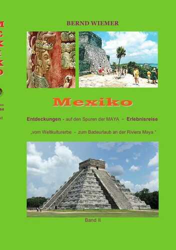 Entdeckungs-und Erlebnisreisen / Mexiko