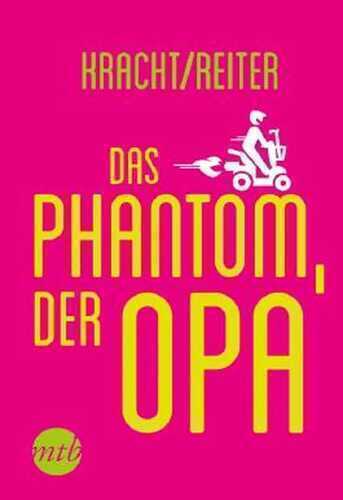 Das Phantom, der Opa — Wolfgang Kracht