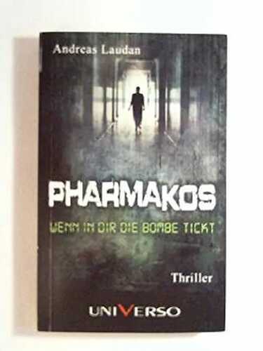 PHARMAKOS - Wenn in dir die Bombe tickt