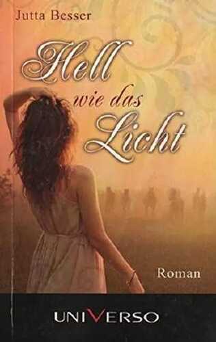 Hell wie das Licht. Roman